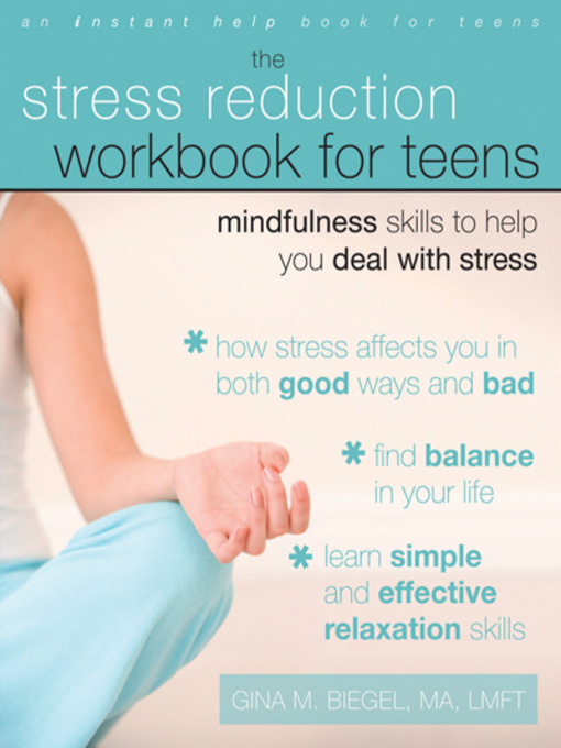 Title details for Stress Reduction Workbook for Teens by Gina Biegel - Available
